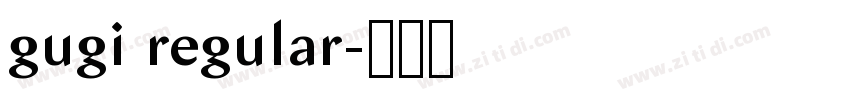 gugi regular字体转换